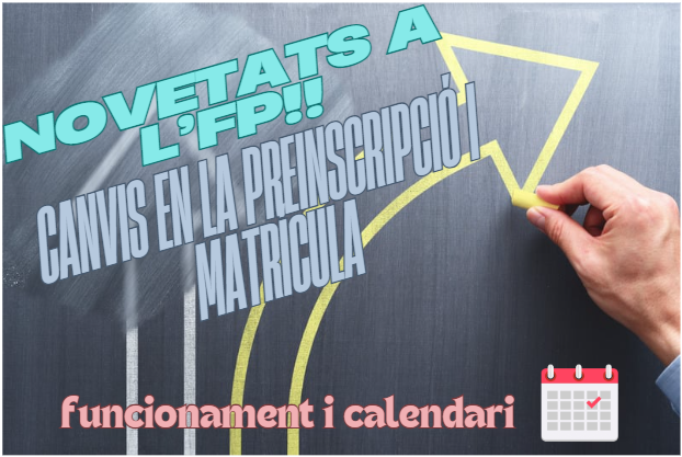 NOVETATS a l’FP!! més places, novetats en els processos de preinscripció i dates importants.