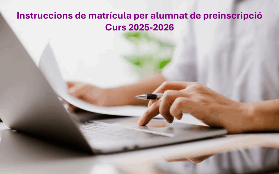 Instruccions de matrícula per alumnat de preinscripció